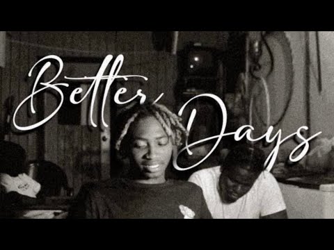 BusheDaPlug - Better Days Ft. HoodBabyKeyz (Official Audio)