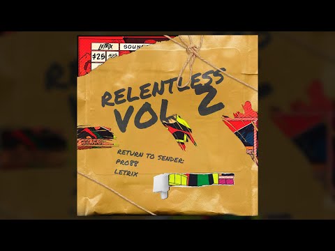 RELENTLESS Vol. 2 - MC Letrix & Project 88