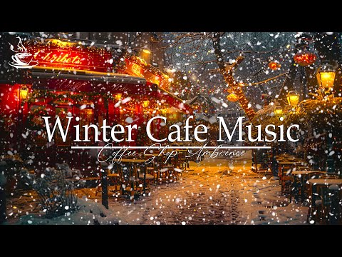 Cozy Winter Coffee Jazz❄️Relaxing Winter Night Ambience with Snowfall at a Cozy Café☃️