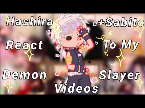 Hashira +Sabito react to my Demon Slayer Videos//Demon Slayer//‼Read Desc.‼