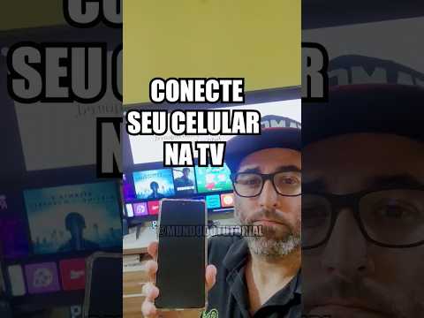 Conecte seu celular em sua Tv #tecnologia #dicarápida