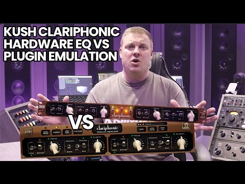 Kush Clariphonic Hardware EQ VS Plugin Emulation