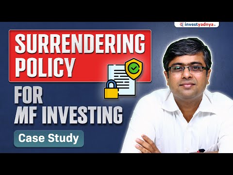 Should I Surrender My Policy to Invest in MFs? | Parimal Ade