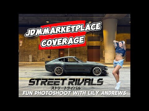 Jdmmarketplace and a photoshoot with StreetRivals and Lily Andrews