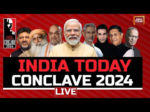 India Today Conclave 2024 LIVE: Brand Bharat At Centre Stage Today At #IndiaTodayConclave2024