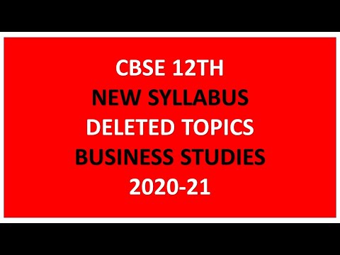 🔴 NEW SYLLABUS OF BST, DELETED TOPICS OF BUSINESS STUDIES CLASS 12 CBSE 2020