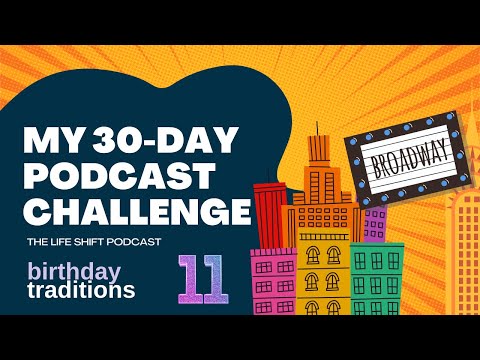 Day 11: NYC Birthday Traditions - 30 days, 30 episodes