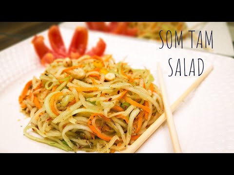 Som Tam | Thai Papaya Salad | How to Make Thai Papaya Salad | थाई ग्रीन पपाया सलाद |