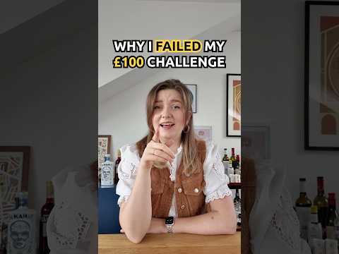 Why I FAILED My £100 Challenge