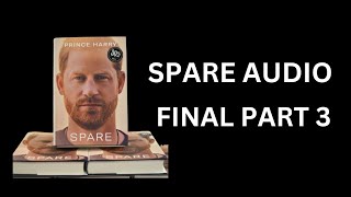 SPARE audiovook by Prince Harry - part 3.