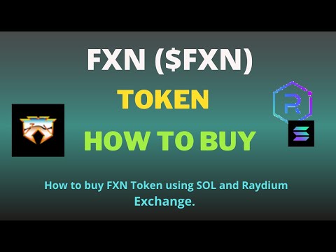 How to Buy FXN (FXN) Token Using Raydium Exchange