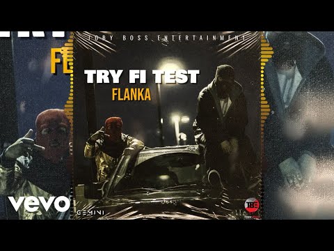 Flanka - Try Fi Test (Official Audio)