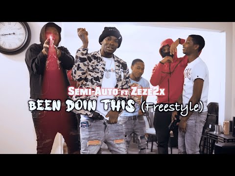 Semi-Auto ft Zeze2x - Been Doin This (Freestyle) Dir. Yardiefilms