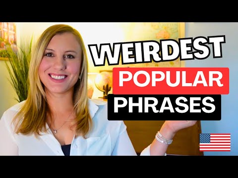 12 WEIRD/POPULAR English Phrases