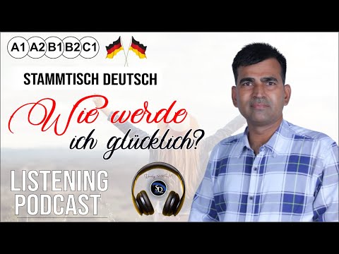 Wie werde ich glücklich? | German Speakers Club