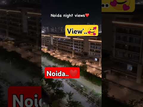 #noidaviralvideo #nightview #uploadyoutubeshorts