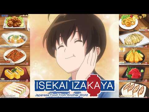 EVERY FOOD from Isekai Izakaya: Koto Aitheria no Izakaya Nobu