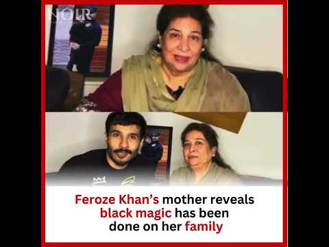 #FerozeKhan ’s mother reveals black magic has been done on her family