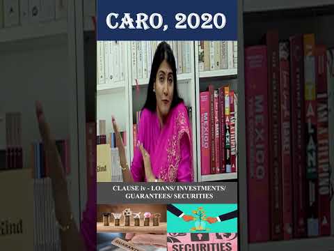 Clause iv of CARO, 2020 - Loans/ Investments/ Guarantees/ Securities