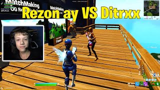 Rezon Ay VS OVA Ditrxx 1v1 Buildfights | Fortnite