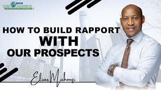 HOW TO BUILD RAPPORT WITH OUR PROSPECTS