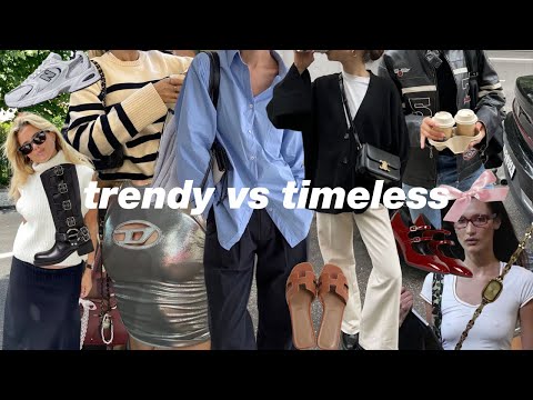 trendy vs timeless | how to actually build a timeless wardrobe