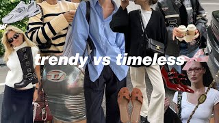 trendy vs timeless | how to actually build a timeless wardrobe