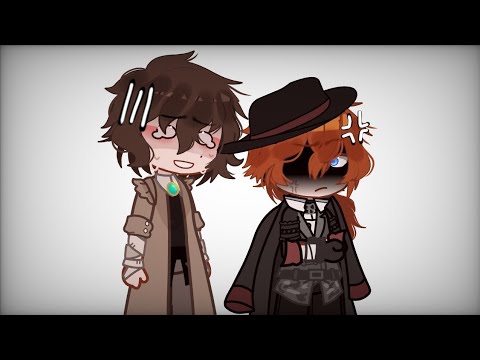 Chuuya just being a jealous boyfriend😊||Bsd||BL||soukoku||gacha club||