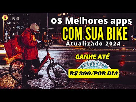 13 Aplicativos de Entregas Com BICICLETA / ATUALIZADO / Ganhe Dinheiro Com Sua Bike