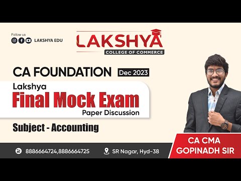 CA-FOUNDATION -ACCOUNTS(LAKSHYA FINAL GRAND TEST PAPER DISCUSSION)BY CA CMA GOPINADH SIR