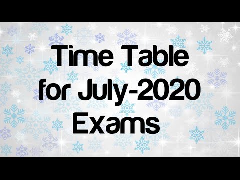 Breaking News Revised Time Table for July 2020 Exams