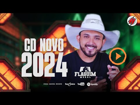 CD Novo Flaguim Moral 2024 - Músicas Novas / Sucesso Novo Atualizado Promocional 2024