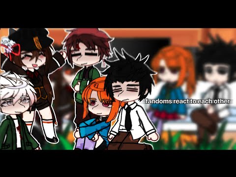 | fandoms react to each other|All parts|genshin,danganronpa,silent voice,demon slayer,yttd | 🇷🇺/🇬🇧 |