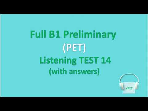 B1 Preliminary (PET) Listening Test 14 with answers (new format)