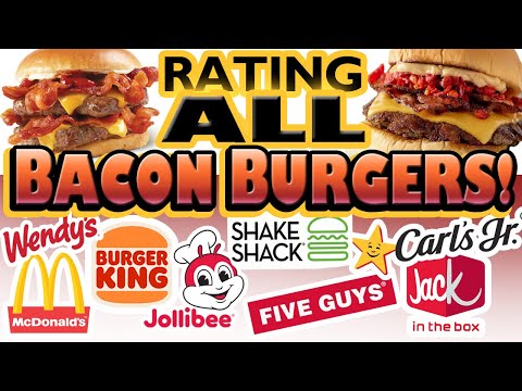 Rating ALL Fast-Food BACON BURGERS -Best to Worst | Rating (13) Bacon Burgers from Major Food Chains