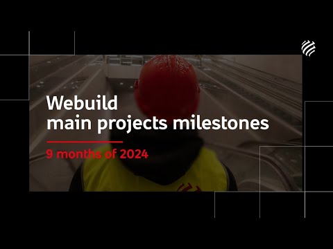 Webuild main projects milestones - 9 months of 2024