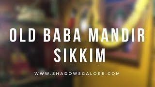 Old Baba Mandir and Bunker of Baba Harbhajan Singh, Sikkim