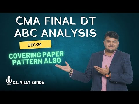 CMA Final DT ABC Analysis for Dec 24 | CA Vijay sarda