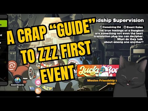 A Crappy "Guide" on Zenless Zone Zero's First Event [Friendship Supervision]