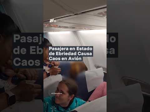 Pasajera en estado de ebriedad causa caos en avión #nmas #shorts #avion