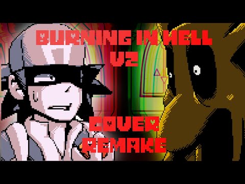 [OFFICIAL REMAKE] Burning In Hell but Grey and Shitno sings it!