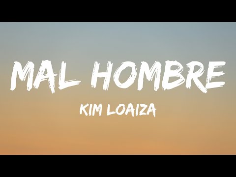 Kim Loaiza - Mal Hombre (Letra/Lyrics)