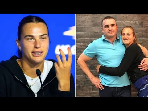 World No. 1 Aryna Sabalenka Opens Up: 'I Wish I Spent More Time with My Dad