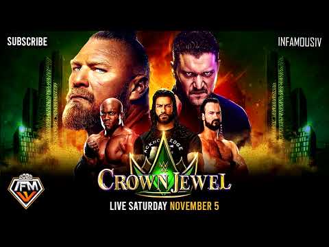 WWE Crown Jewel 2022 - Theme Song 🎵 INFAMOUS IV