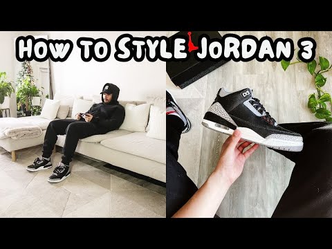 How to Style Jordan 3 Black Cement - 10 Must-Try Outfits