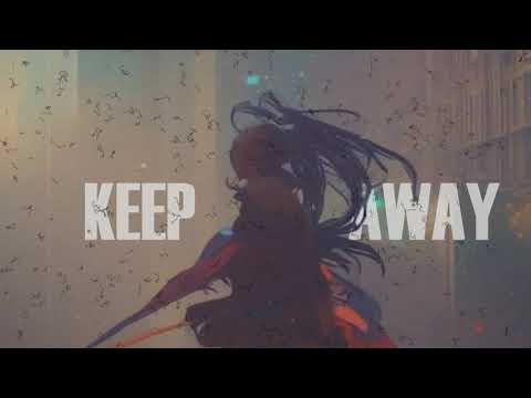 Xkaii - Keep Away (Lyric Video)