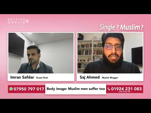 Body image: Muslim men suffer too - Single Muslim LIVE Episode 34