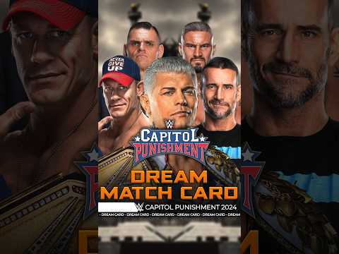 Capitol Punishment 2024 - Dream Match Card [v3] #CapitolPunishment #Bevelock #WWE #Shorts