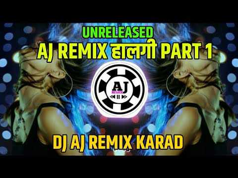 || UNRELEASED - AJ REMIX HALGI 2K21 (PART 1) DJ AJ REMIX KARAD ||