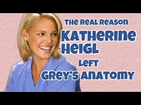 The Real Reason KATHERINE HEIGL left Grey's Anatomy!